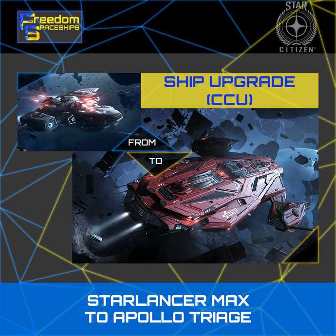 Upgrade - Starlancer MAX to Apollo Triage