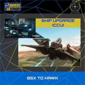 Upgrade - 85X to Hawk