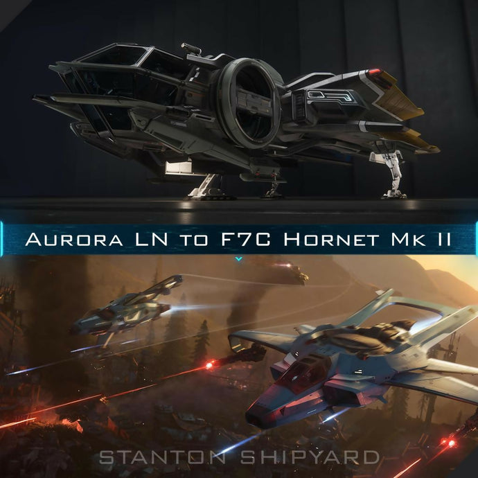 Upgrade - Aurora LN to F7C Hornet Mk II