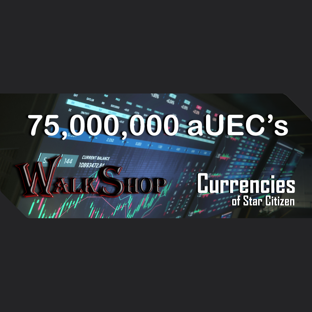 75,000,000 aUEC's for 3.23.1+ LIVE (Alpha UEC) - In-Game Currency
