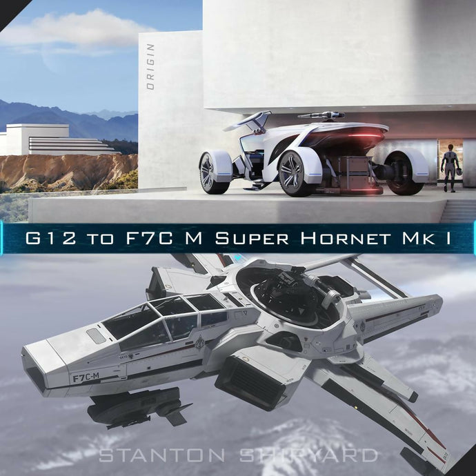 Upgrade - G12 to F7C-M Super Hornet Mk I