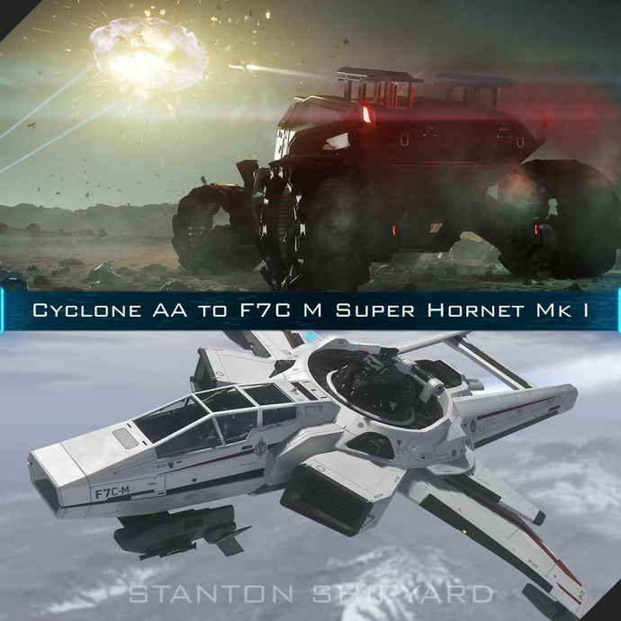 Upgrade - Cyclone AA to F7C-M Super Hornet Mk I