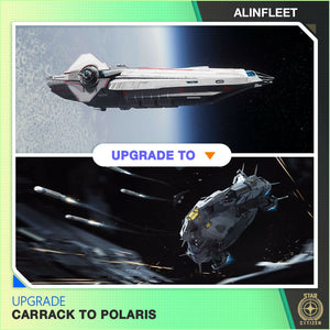 Upgrade - Carrack to Polaris