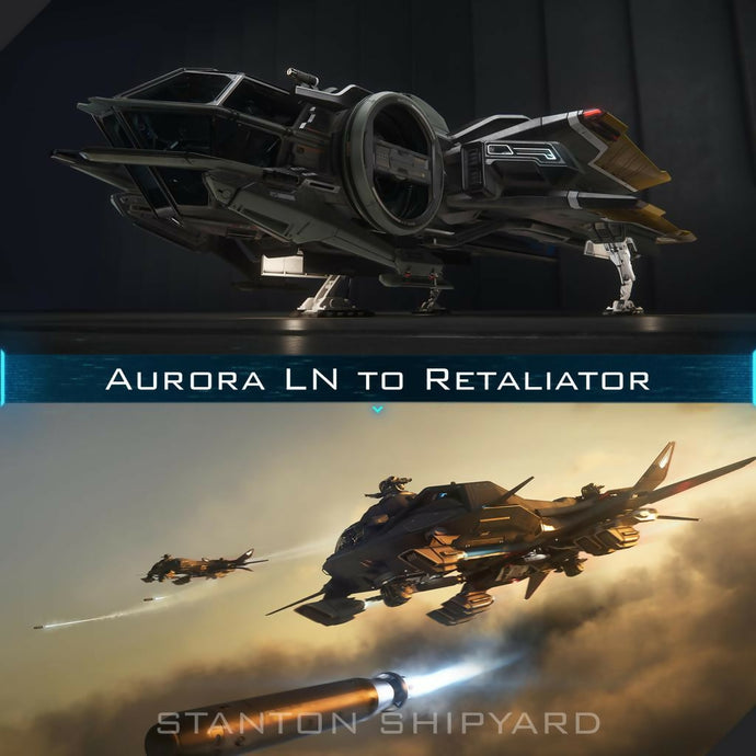 Upgrade - Aurora LN to Retaliator