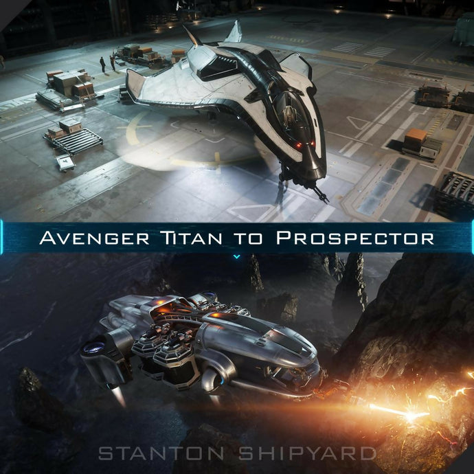 Avenger-Titan-to-Prospector