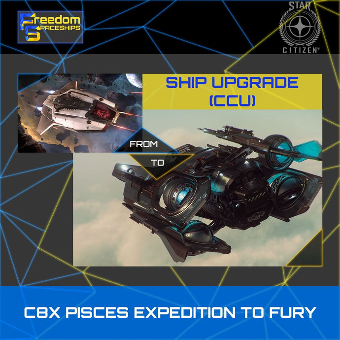 Upgrade - C8X Pisces Expedition to Fury