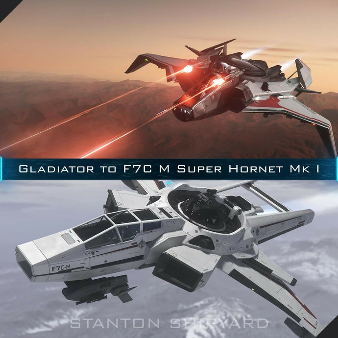 Upgrade - Gladiator to F7C-M Super Hornet Mk I