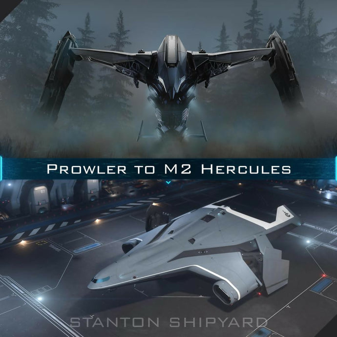 Upgrade - Prowler to M2 Hercules