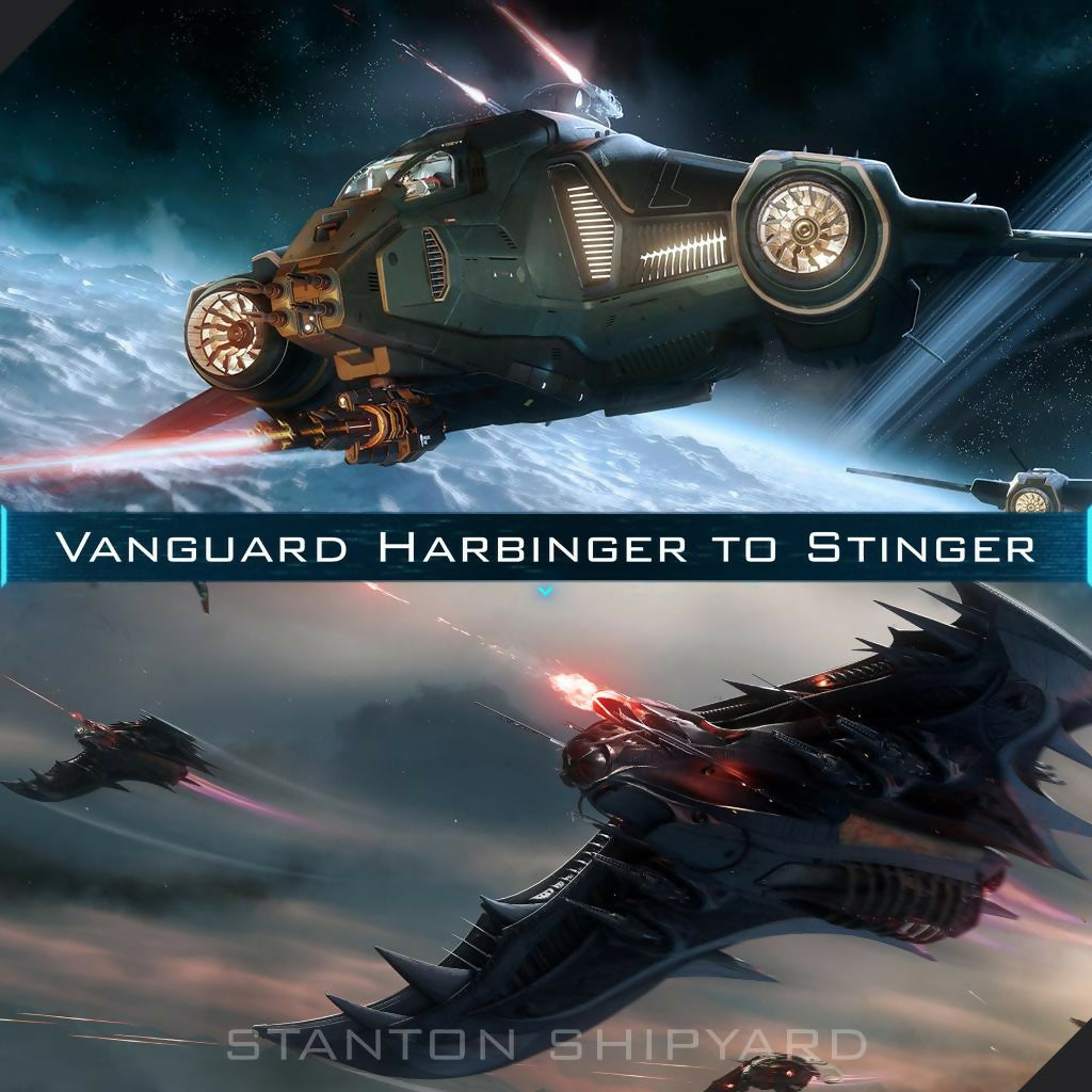 Upgrade - Vanguard Harbinger to Stinger