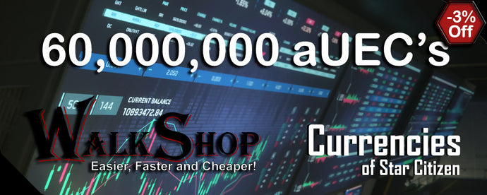 60,000,000 aUEC's for 4.3.2+ LIVE (Alpha UEC) - In-Game Currency