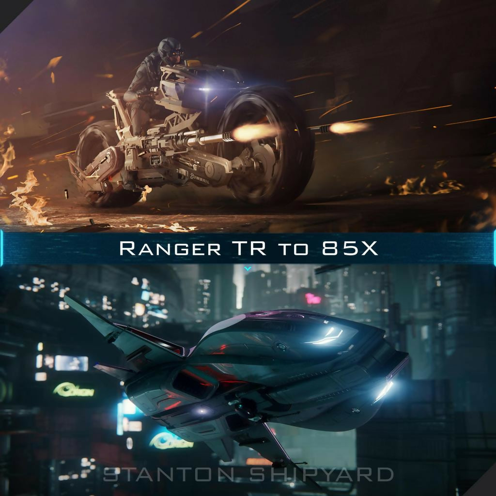 Upgrade - Ranger TR to 85X