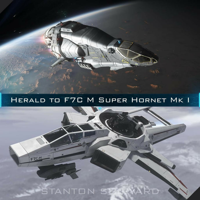 Upgrade - Herald to F7C-M Super Hornet Mk I