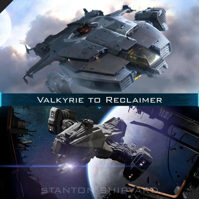 Valkyrie-to-Reclaimer
