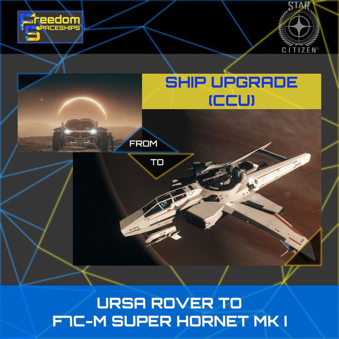 Upgrade - Ursa Rover to F7C-M Super Hornet MK I