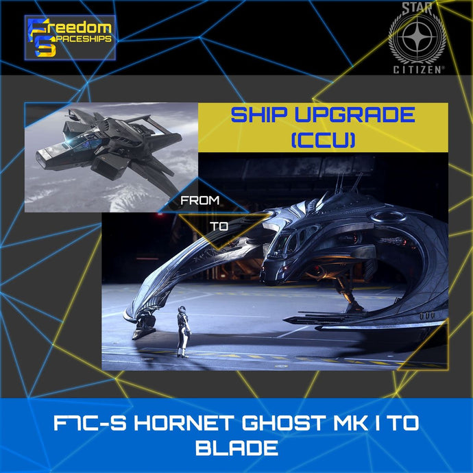 Upgrade - F7C-S Hornet Ghost MK I to Blade