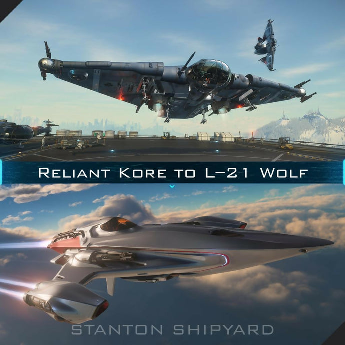 Upgrade - Reliant Kore to L-21 Wolf