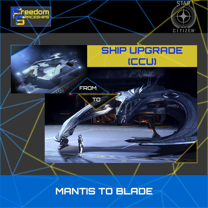 Upgrade - Mantis to Blade