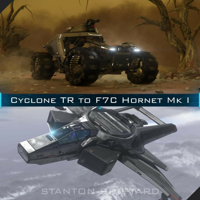 Upgrade - Cyclone TR to F7C Hornet Mk I