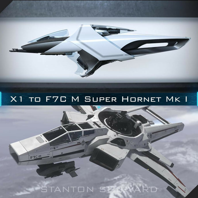 Upgrade - X1 Base to F7C-M Super Hornet Mk I