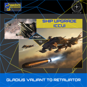 Upgrade - Gladius Valiant to Retaliator