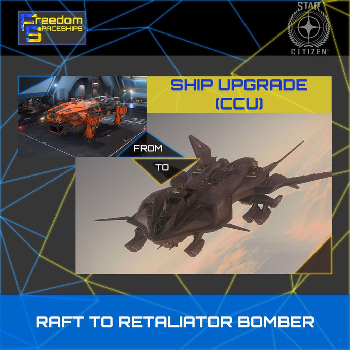 Upgrade - Raft to Retaliator Bomber