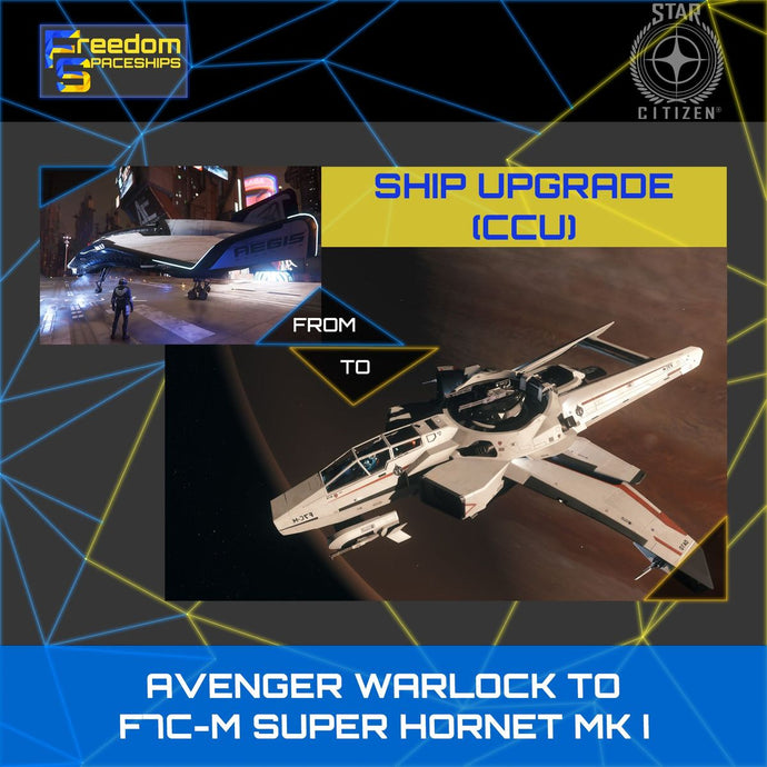 Upgrade - Avenger Warlock to F7C-M Super Hornet MK I