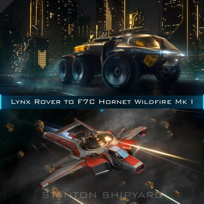 Upgrade - Lynx Rover to F7C Hornet Wildfire Mk I