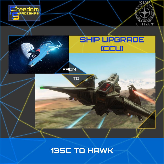 Upgrade - 135C to Hawk