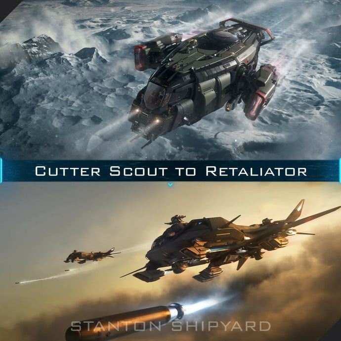 Upgrade - Cutter Scout to Retaliator