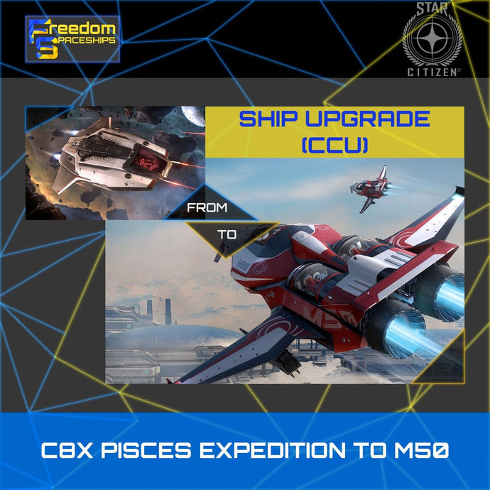 Upgrade - C8X Pisces Expedition to M50