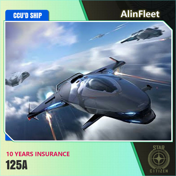 125a - 10 Years Insurance - CCU'd Ship