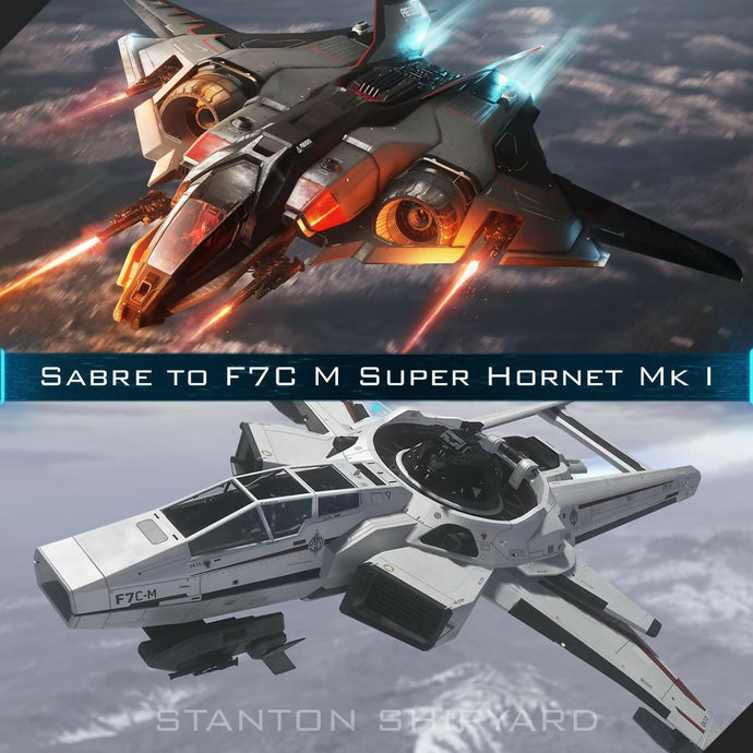 Upgrade - Sabre to F7C-M Super Hornet Mk I