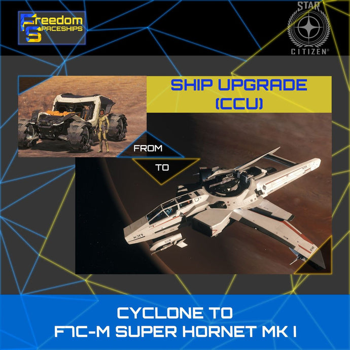 Upgrade - Cyclone to F7C-M Super Hornet MK I
