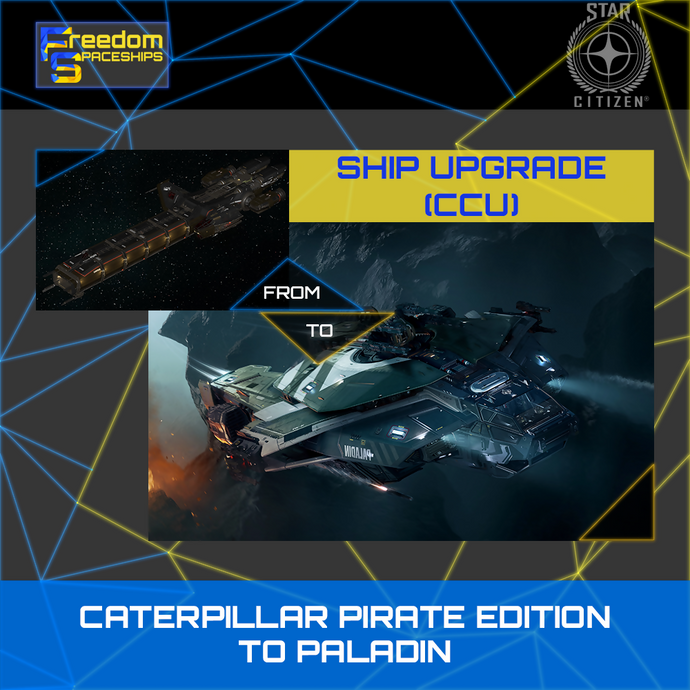 Upgrade - Caterpillar Pirate Edition to Paladin