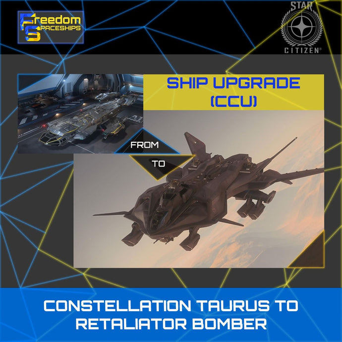Upgrade - Constellation Taurus to Retaliator Bomber