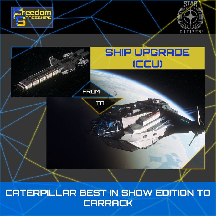 Upgrade - Caterpillar Best In Show Edition to Carrack