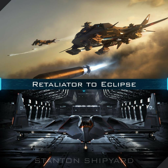 Upgrade - Retaliator to Eclipse