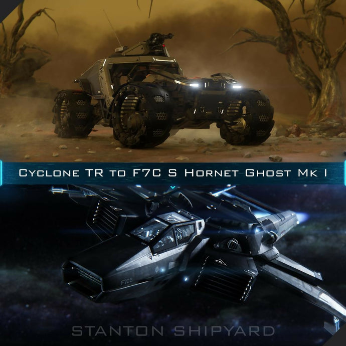 Upgrade - Cyclone TR to F7C-S Hornet Ghost Mk I
