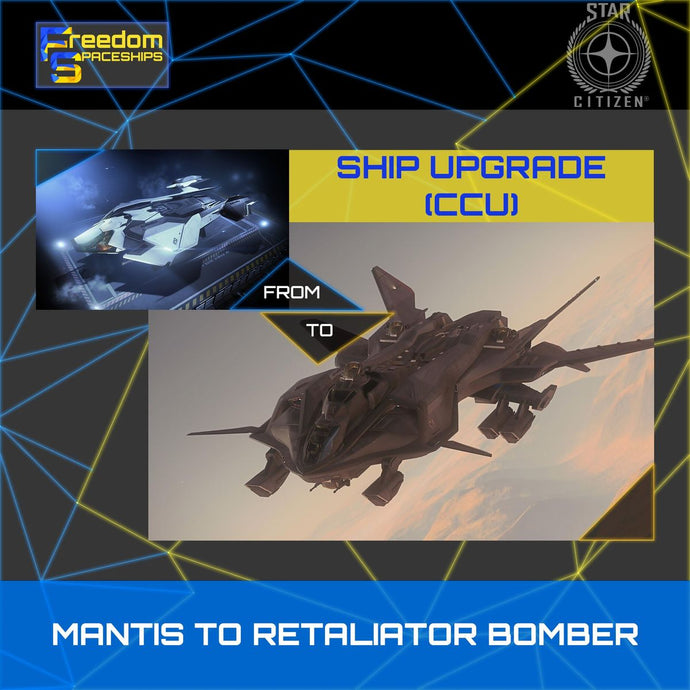 Upgrade - Mantis to Retaliator Bomber