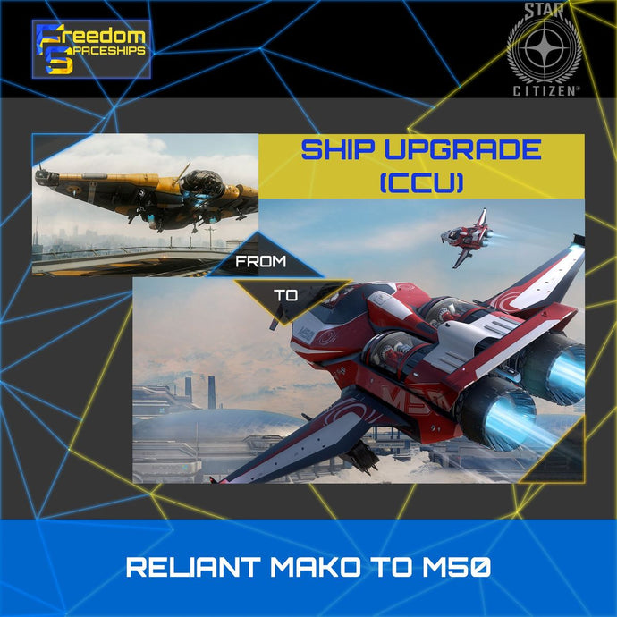 Upgrade - Reliant Mako to M50