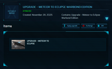 Load image into Gallery viewer, Upgrade - Meteor to Eclipse Warbond Edition 10y ins.