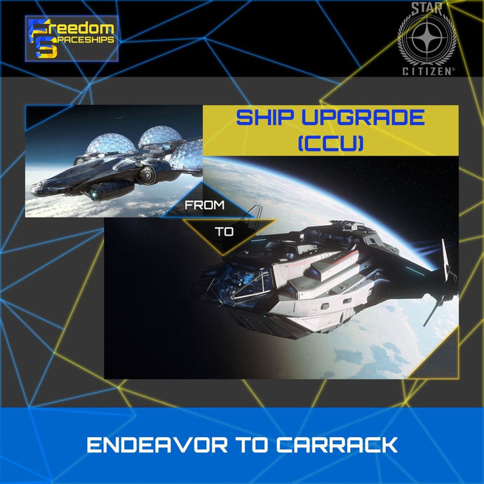 Upgrade - Endeavor to Carrack