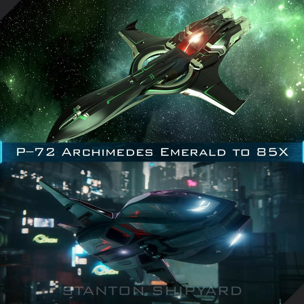 Upgrade - P-72 Archimedes Emerald to 85X