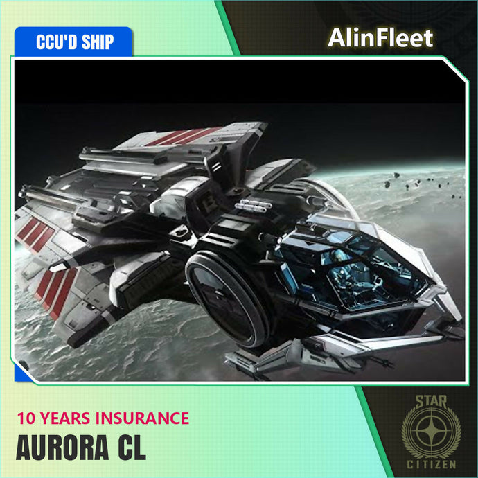 Aurora CL - 10 Years Insurance - CCU'd Ship