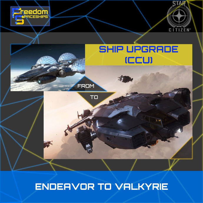 Upgrade - Endeavor to Valkyrie