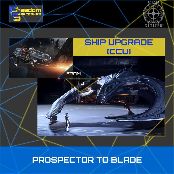 Upgrade - Prospector to Blade