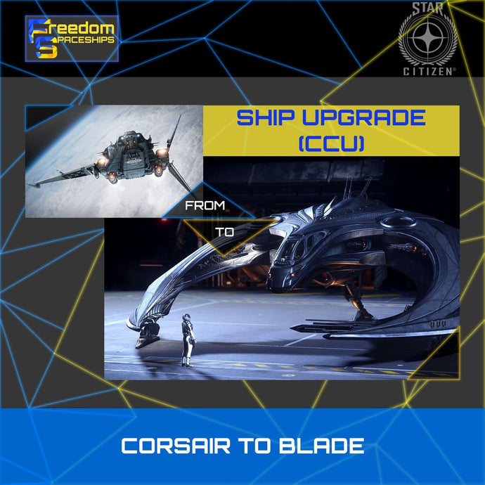 Upgrade - Corsair to Blade