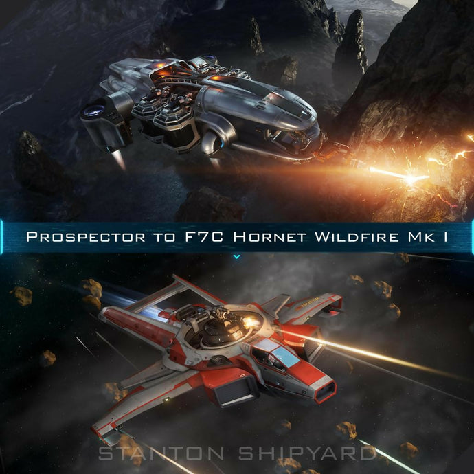 Upgrade - Prospector to F7C Hornet Wildfire Mk I