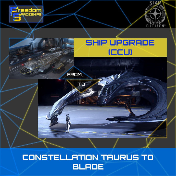 Upgrade - Constellation Taurus to Blade