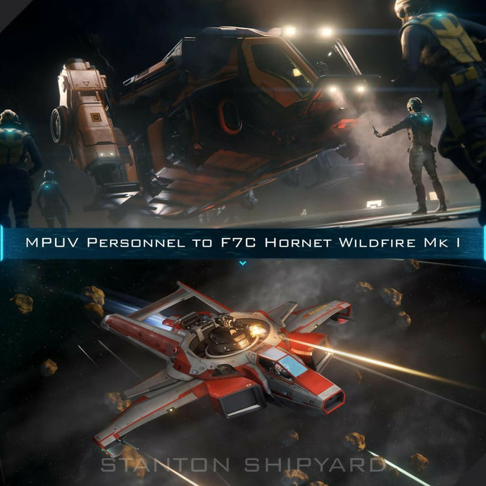 Upgrade - MPUV Personnel to F7C Hornet Wildfire Mk I